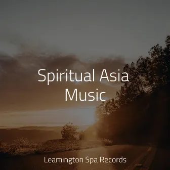 Spiritual Asia Music by Massage Therapy Music