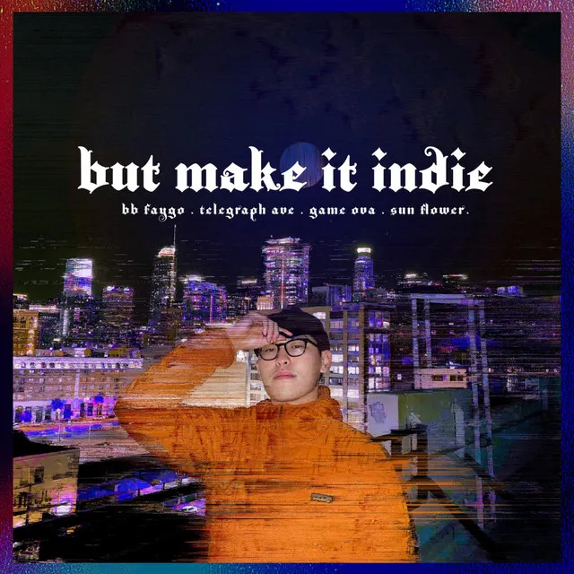 But Make It Indie