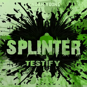 Testify by Noah Young