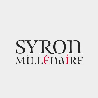 Millénaire by Syron