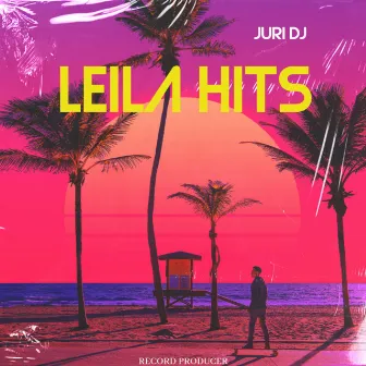 leila summer Hit by Juri Dj