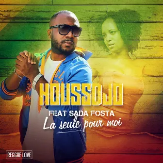 La seule pour moi (Radio Edit) [Reggae Love] by Houssdjo