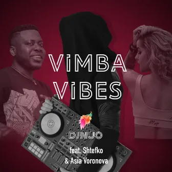 Vimba Vibes by DJ NUO