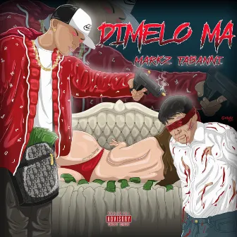 Dimelo Ma by Markz Tabanni