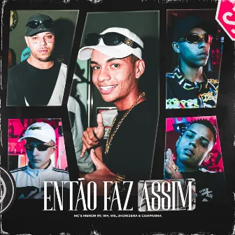 Então Faz Assim by Mc WF