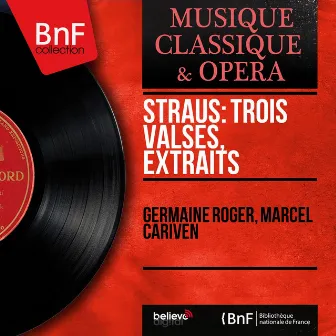 Straus: Trois valses, extraits (Mono Version) by Germaine Roger