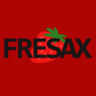 Fresax by Ganzer Dj