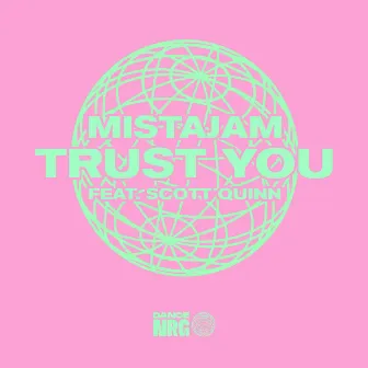 Trust You by MistaJam