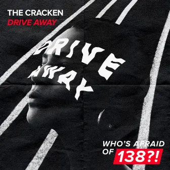 Drive Away by The Cracken