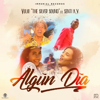 Algún Día by Yulio the Silver Sound