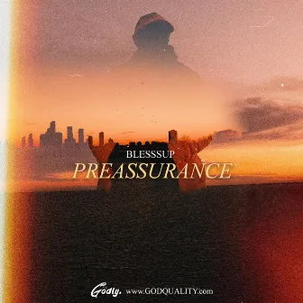 Preassurance by Blesssup