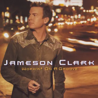 Workin' On A Groove by Jameson Clark