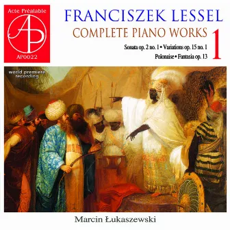 Lessel: Complete Piano Works, Vol. 1 by Franciszek Lessel