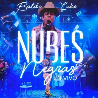 Nubes Negras (En Vivo) by Baldo Luke