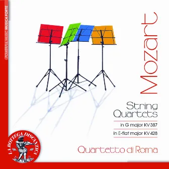 Mozart: String Quartets, K. 387 & K. 428 by Quartetto di Roma