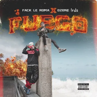 Fuego by Fack le Roma