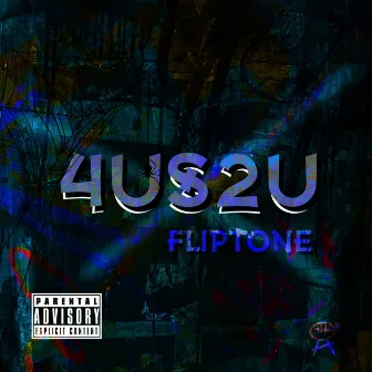 4US2U by Fliptone