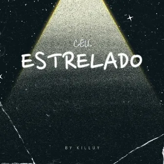 Céu Estrelado by Killuy