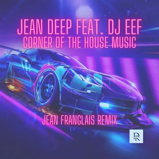 Corner of the House Music (Jean Franglais Remix)