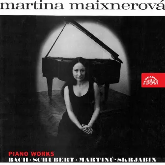 Bach, Schubert, Martinů, Scriabin: Piano Works by 