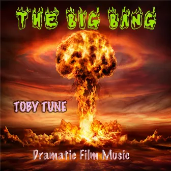 The Big Bang by Toby Tune