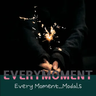 Every Moment by Modal.s