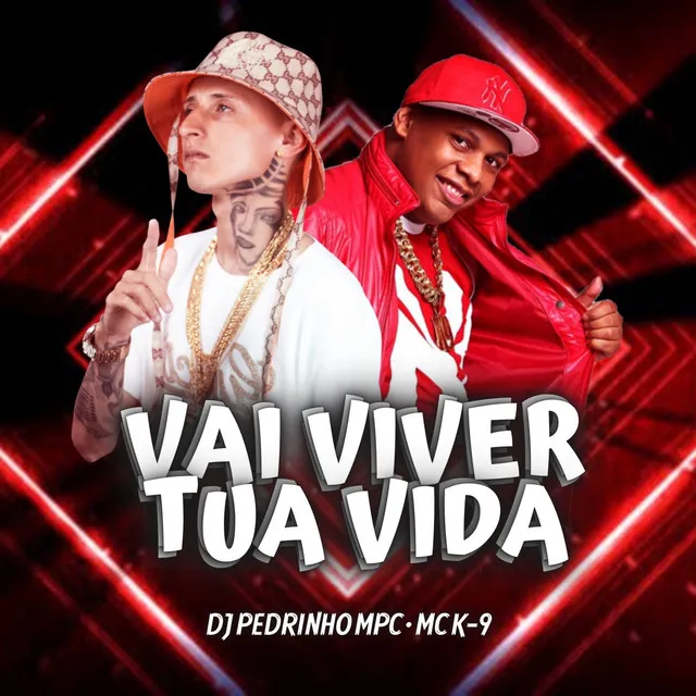 Vai Viver Tua Vida