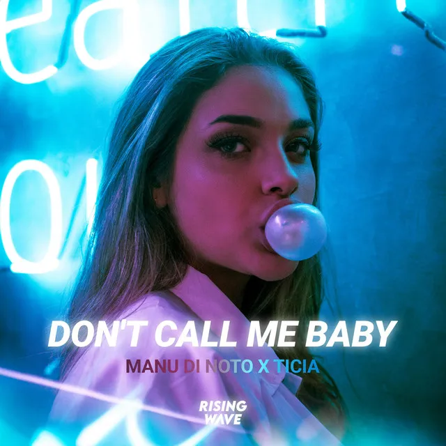 Don't Call Me Baby