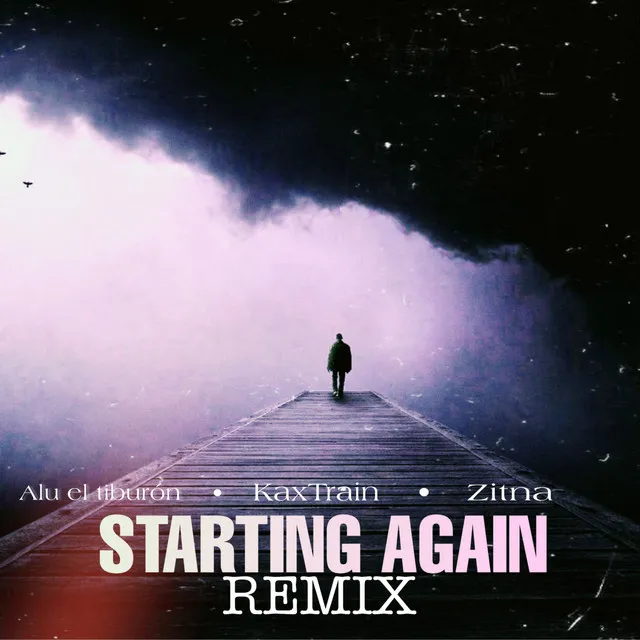 Starting Again - Remix