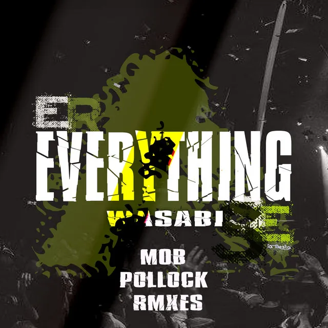 Everything - Pollock Rmx