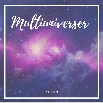 Multiuniverser by Alfen