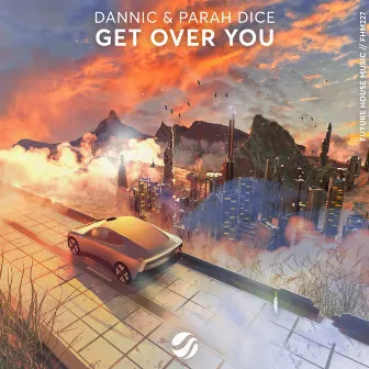 Get Over You by Parah Dice