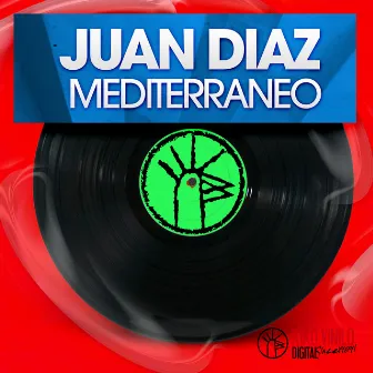 Mediterráneo - Single by Juan Diaz