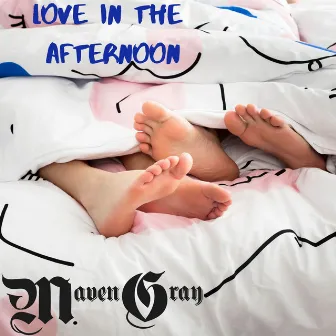 Love in the Afternoon by Maven Gray