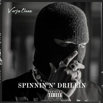 SPINNIN N' DRILLIN by Versa Clean