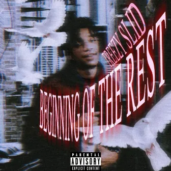 Beginning Of The Rest by Treezy Slid