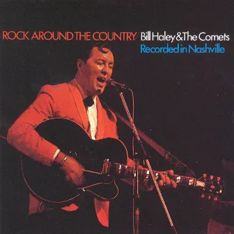 Rock Around The Country by Bill Haley & His Comets