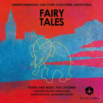 Fairy Tales: Poems and Music for Children by Kenneth Branagh