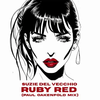 Ruby Red (Paul Oakenfold Mix) by Suzie Del Vecchio