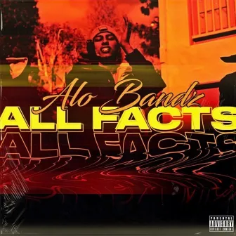 All Facts by Alo Bandz