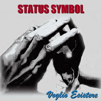 Voglio esistere by Status Symbol