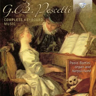 Pescetti Complete Keyboard Music by Giovanni Battista Pescetti