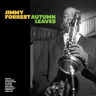 Autumn Leaves by Jimmy Forrest