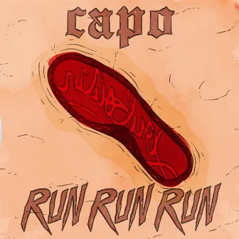 Run Run Run by CAPO