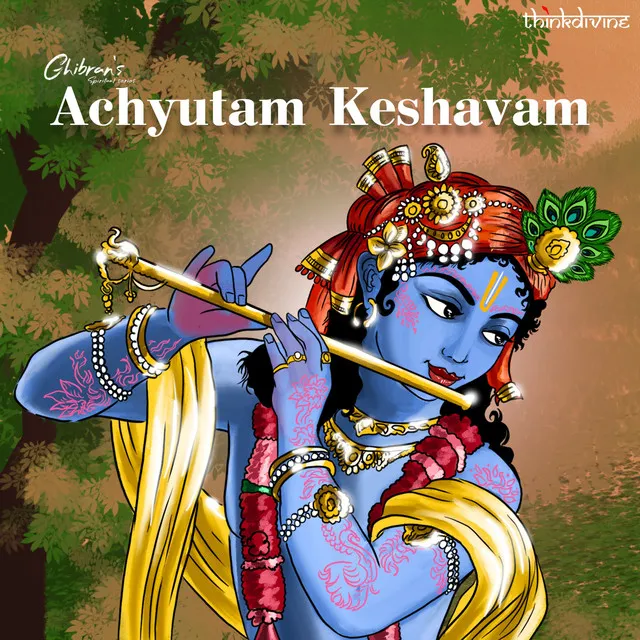 Achyutam Keshavam - From "Ghibran's Spiritual Series"