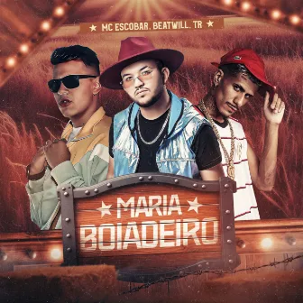 Maria Boiadeiro by MC Escobar