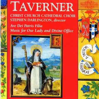 Taverner: Music for Our Lady and Divine Office by John Taverner