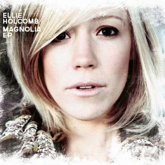 Magnolia EP by Ellie Holcomb