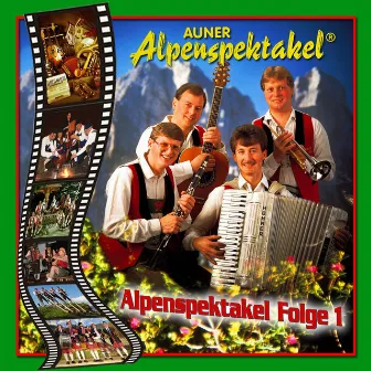 Alpenspektakel Folge 1 by Auner Alpenspektakel