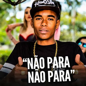 Não Para, Não Para - Single by MC Petter